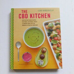 The CBD Kitchen Over 50 Plant-Based Recipes for Tonics Easy Meal Treats cookbook